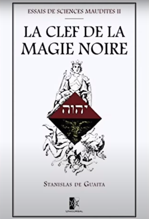 Book cover: La Clef de la Magie Noire by Stanislas de Guaita
https://www.google.com/books/edition/La_clef_de_la_magie_noire/2-x2ngEACAAJ?hl=en