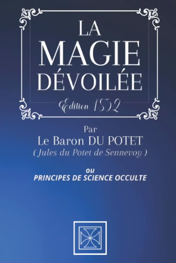Book cover: La Magie Dévoilée by Le Baron Du Potet https://en.wikipedia.org/wiki/Baron_du_Potet