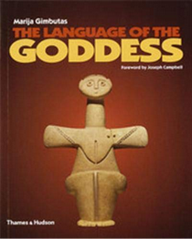 Book cover: The Language of the Goddess by Marija Gimbutas
https://www.goodreads.com/book/show/226527.The_Language_of_the_Goddess