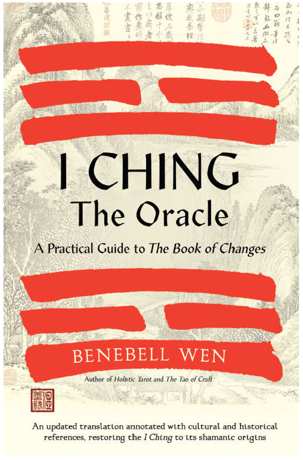 Bookcover: I Ching, the Oracle by Benebell Wen
https://www.northatlanticbooks.com/shop/i-ching-the-oracle/