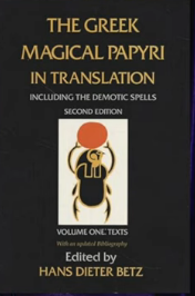 Book cover: The Greek Magical Papyri in Translation ed by Hans Dieter Betz